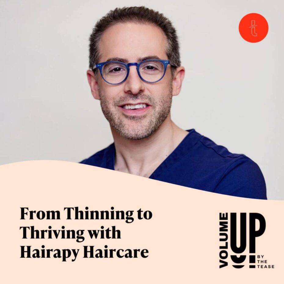 From Thinning to Thriving with Hairapy Haircare Co-Founder Dr. Jason Bloom